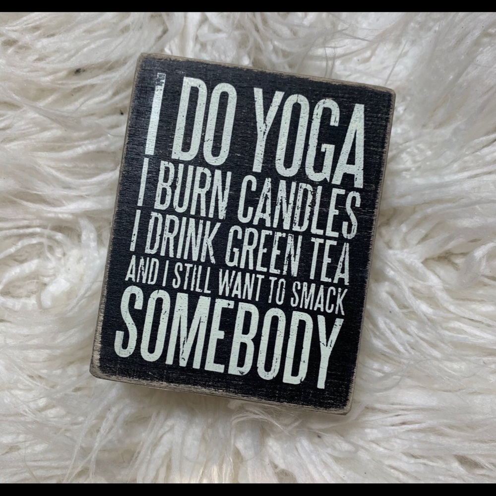 Primitives by Kathy yoga sign